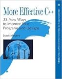 More Effective C++ 1st (first) edition Text Only More Effective C++ 1st (first) edition Text Only