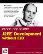 Expert One-on-One J2EE Development without EJB Expert One-on-One J2EE Development without EJB